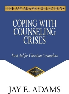 Coping with Counseling Crises(English, Paperback, Adams Jay E)