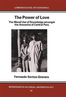 The Power of Love(English, Paperback, Santos-Granero Fernando)