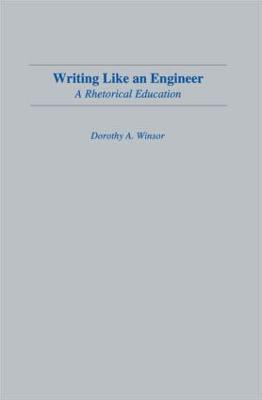 Writing Like An Engineer(English, Paperback, Winsor Dorothy A.)