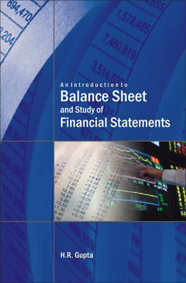 An Introduction to Balance Sheet AND STUDY OF FINANCIAL STATEMENTS(Paperback, Prof. H.R. Gupta)