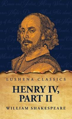 Henry IV, Part II(English, Hardcover, Shakespeare William)