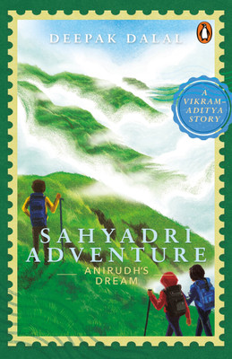 Sahyadri Adventure: Anirudh's Dream(English, Paperback, Dalal Deepak)