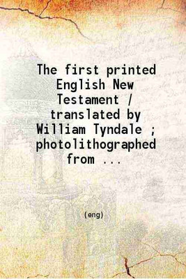 The first printed English New Testament 1871 [Hardcover](Hardcover, William Tyndale)