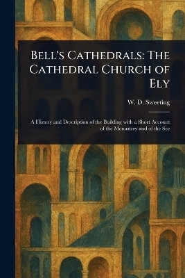 Bell's Cathedrals(English, Paperback, Sweeting W D (Walter Debenham))