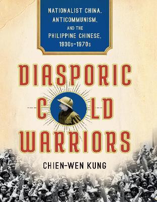 Diasporic Cold Warriors(English, Electronic book text, Kung Chien-Wen)