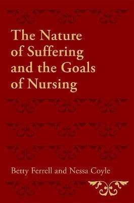 The Nature of Suffering and the Goals of Nursing(English, Paperback, Ferrell Betty R.)