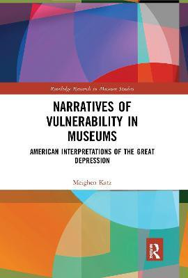 Narratives of Vulnerability in Museums(English, Electronic book text, Katz Meighen)