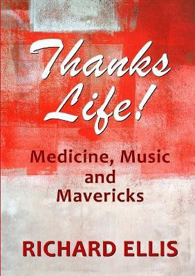 Thanks Life!(English, Paperback, Ellis Richard)