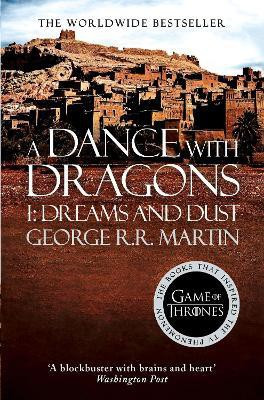 A Dance With Dragons: Part 1 Dreams and Dust(English, Paperback, Martin George R.R.)
