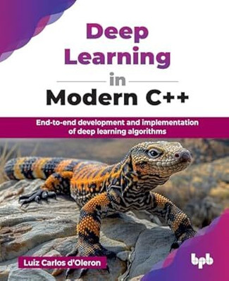 Deep Learning in Modern C++(English, Paperback, d'Oleron Luiz Carlos)