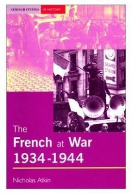 The French at War, 1934-1944(English, Paperback, Atkin Nicholas)