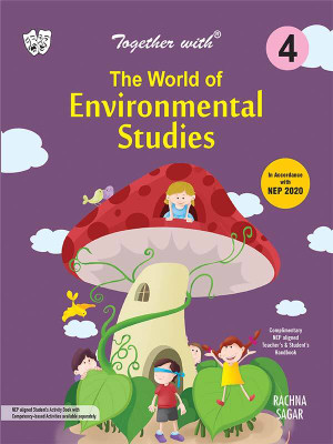Together With The World Of Environmental Studies (EVS) For Class 4 Kids(English, Paperback, Rachna Sagar Expart Panel)
