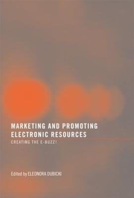 Marketing and Promoting Electronic Resources  - Thematic Explorations(English, Paperback, unknown)