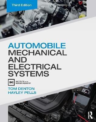 Automobile Mechanical and Electrical Systems(English, Paperback, Denton Tom)