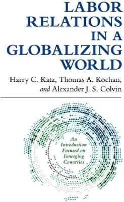 Labor Relations in a Globalizing World(English, Paperback, Katz Harry C.)