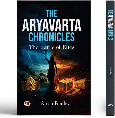 The Aryavarta Chronicles : The Battle of Fates(Paperback, Anish Pandey)