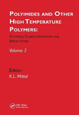 Polyimides and Other High Temperature Polymers: Synthesis, Characterization and Applications, volume 2(English, Paperback, unknown)