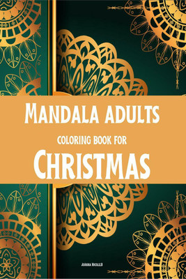 Mandala adults coloring book for Christmas(English, Paperback, Joanna Nicolle. B)