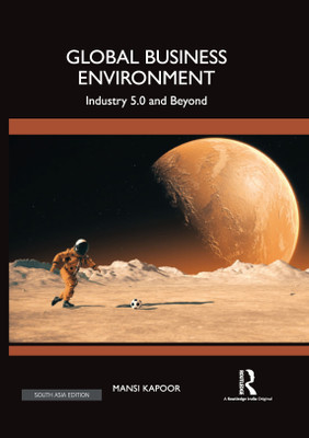 Global Business Environment: Industry 5.0 and Beyond(Hardcover, Mansi Kapoor)