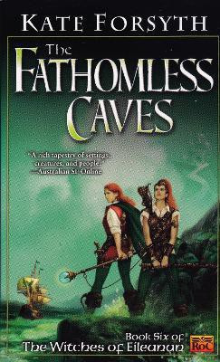 The Fathomless Caves(English, Paperback, Forsyth Kate)