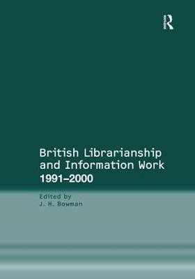British Librarianship and Information Work 1991-2000(English, Hardcover, unknown)