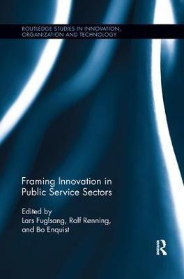Framing Innovation in Public Service Sectors(English, Paperback, Ronning Rolf)