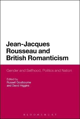 Jean-Jacques Rousseau and British Romanticism(English, Electronic book text, unknown)