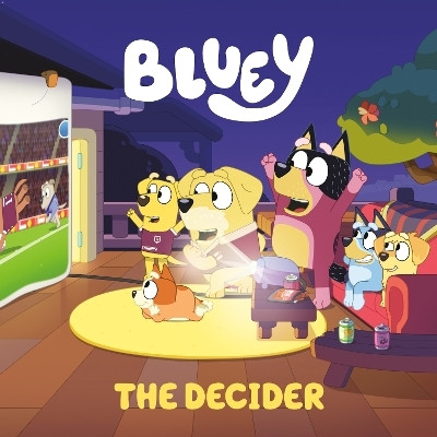 Bluey: The Decider(English, Paperback, Penguin Young Readers Licenses)