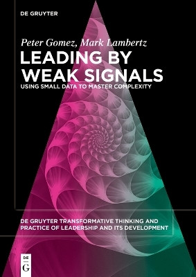 Leading by Weak Signals(English, Paperback, Gomez Peter)