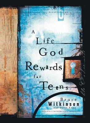 A Life God Rewards for Teens(English, Paperback, Wilkinson Bruce)