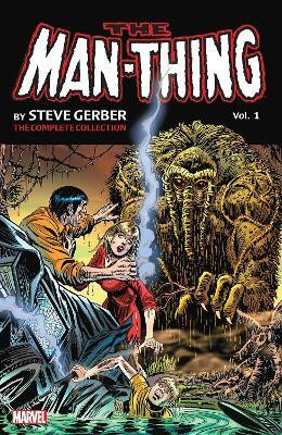 Man-Thing by Steve Gerber: The Complete Collection Vol. 3(English, Paperback, Gerber Steve)