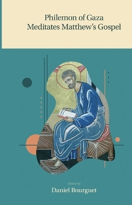 Philemon of Gaza Meditates Matthew's Gospel(English, Paperback, unknown)