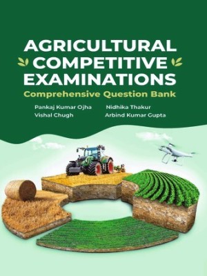 Agricultural Competitive Examinations: Comprehensive Question Bank(English, Paperback, Gupta Pankaj Kumar Ojha, Nidhika Thakur, Vishal Chugh, Arbind Kumar)