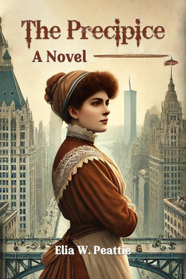 The PrecipiceA Novel (Edition2024)(English, Paperback, Peattie Elia W)