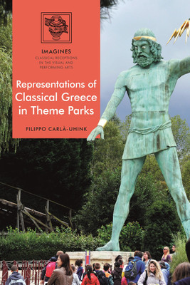Representations of Classical Greece in Theme Parks(English, Paperback, Carla-Uhink Filippo Dr)