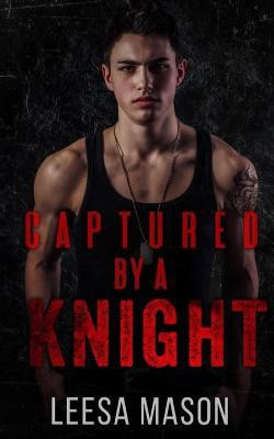 Captured by a Knight(English, Paperback, Mason Leesa)