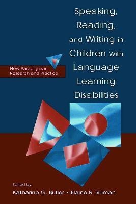 Speaking, Reading, and Writing in Children With Language Learning Disabilities(English, Paperback, unknown)