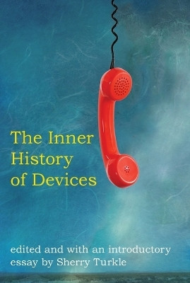 The Inner History of Devices(English, Paperback, unknown)