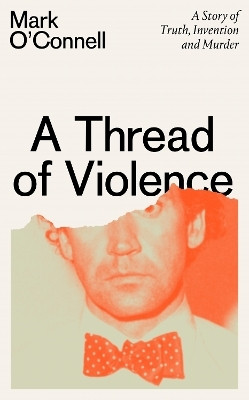 A Thread of Violence(English, Hardcover, O'Connell Mark)
