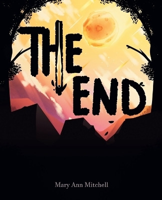 The End(English, Paperback, Mitchell Mary Ann)