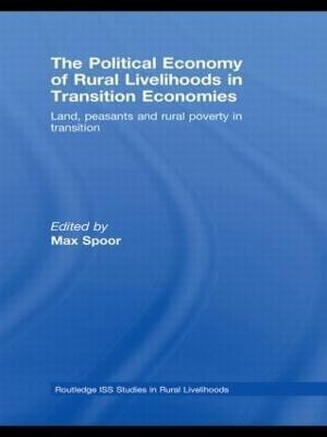 The Political Economy of Rural Livelihoods in Transition Economies(English, Paperback, unknown)