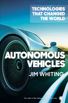 Technologies that Changed the World: Autonomous Vehicles(English, Paperback, unknown)