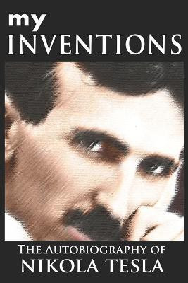 My Inventions(English, Paperback, Tesla Nikola)