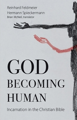 God Becoming Human(English, Paperback, Feldmeier Reinhard)