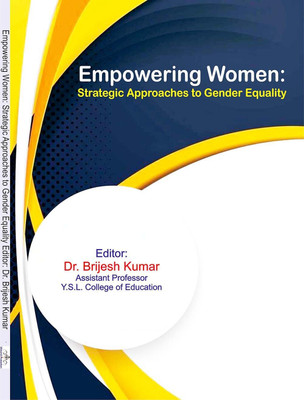 Empowering Women: Strategic Approaches To Gender Equality  - Educational book(Paperback, Dr Brijesh Kumar)