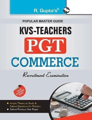 KVS: Commerce Teacher (PGT) Recruitment Exam Guide 2025 Edition(English, Paperback, Board RPH Editorial)