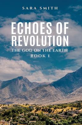 Echoes of Revolution(English, Paperback, Smith Sara)