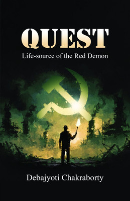 Quest— Life-source of the Red Demon(Hardcover, Debajyoti Chakraborty)