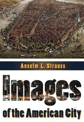 Images of the American City(English, Paperback, unknown)