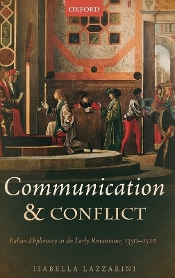 Communication and Conflict(English, Hardcover, Lazzarini Isabella)